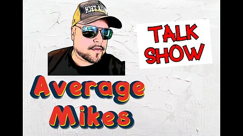 Average Mikes Talk Show , with Average News, Average Talk , Average People , Average updates . E2