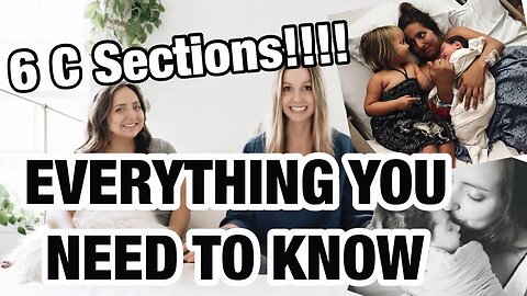 C Sections - EVERYTHING YOU NEED TO KNOW (Preparation + Process - she has had 6!!) PART 1.
