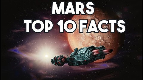 Mars Uncovered Top 10 Fascinating Facts