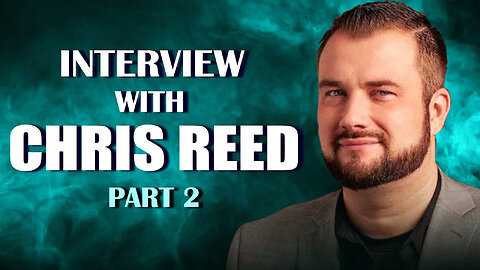 Interview with Chris Reed - Part 2 - 10/06/2022