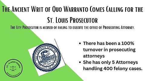 St. Louis Prosecutor Faces Removal by Quo Warranto - Explained!