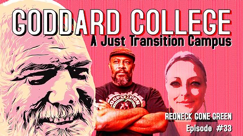 Goddard College: A Just Transition Campus