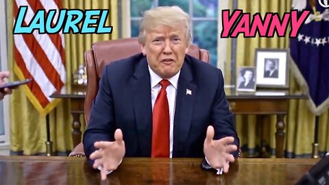 Trump & White House Weigh In On Laurel Yanni Debate