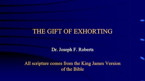 Spiritual Gifts 8 - Exhorting
