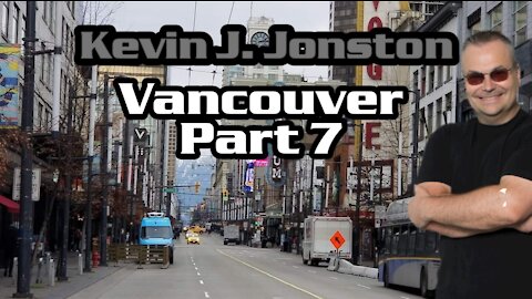 Kevin J Johnston In Vancouver Part 7 - AntiFa wants to Blow up The Calgary Tower