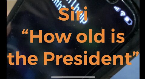Siri’s strange response to the question “How old is the President” video