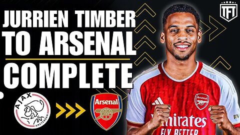 Arsenal sign Jurrien Timber✍️ Tchouameni NEXT?