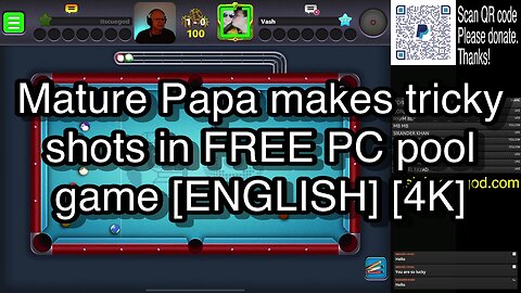 Mature Papa makes tricky shots in FREE PC pool game [ENGLISH] [4K] 🎱🎱🎱 8 Ball Pool 🎱🎱🎱[ReRun]