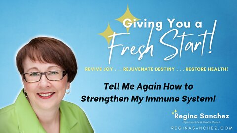 Tell Me Again How to Strengthen My Immune System!