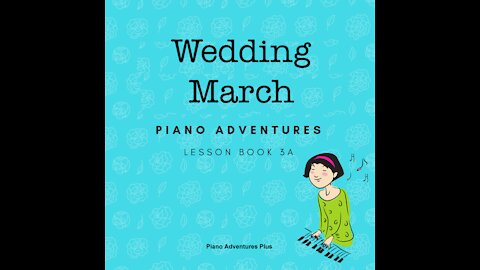 Piano Adventures Lesson Book 3A - Wedding March