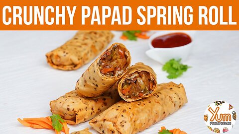 Crunchy Papad Spring Roll