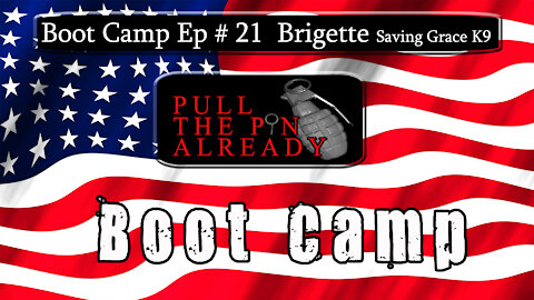 PTPA (Boot Camp Ep 21) Saving Grace K9s