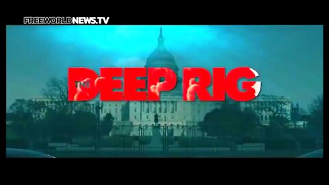 'The Deep Rig' New Film | Biggest Election Fraud of American History