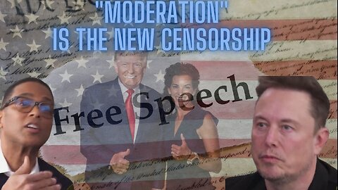 "Moderation" Is the New Censorship