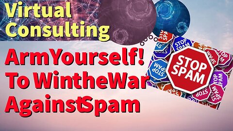 Arm Yourself! To Win The War Against Spam!