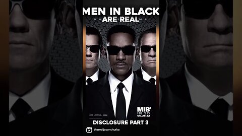 “Men in Black” are REAL!