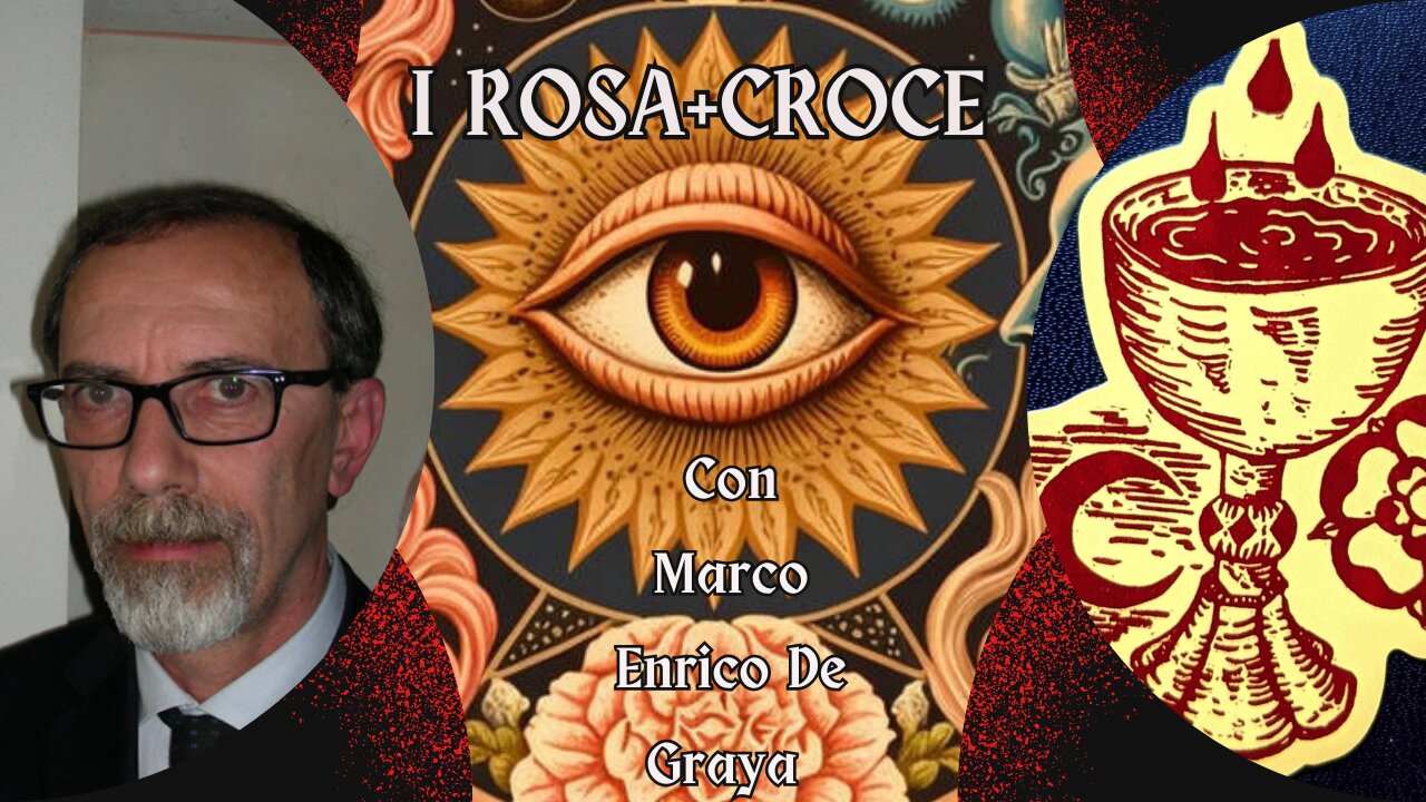 La storia dei Rosacroce Con Marco Enrico De Graya