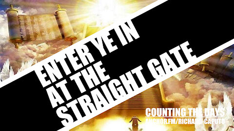 Enter Ye In at the Straight Gate
