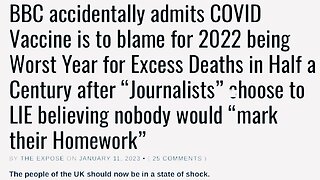 THE BBC ACCIDENTALLY ADMITS THAT COVID JABS ARE TO BLAME FOR EXCESS DEATHS | 12.01.2023