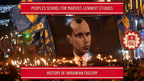 History of Ukrainian Fascism - PSMLS Class