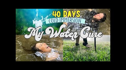 My Water Cure 40 Days Cold Immersion