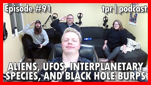 Aliens, UFOs, Interplanetary Species, and Black Hole Burps