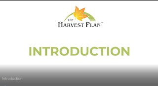 The Harvest Plan Introduction