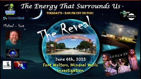 The Energy That Surrounds Us: Episode Twenty-Two Investigating Fort Wolters
