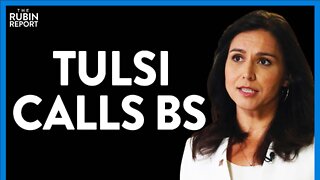 Democrat Tulsi Gabbard Goes Against Party & Exposes Their Insane Hysteria | DM CLIPS | Rubin Report