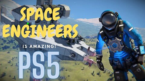 Space Engineers PS5: This game is amazing | Campaign Playthrough!