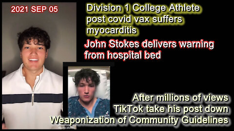 2021 SEP 05 College athlete post vax suffers myocarditis Stokes delivers warning from hospital bed