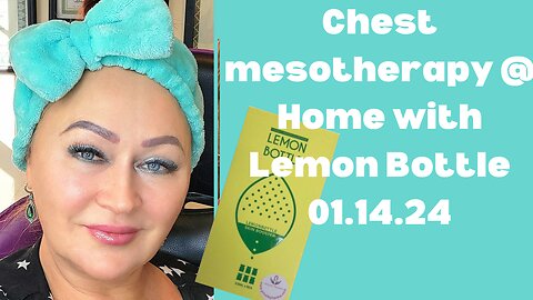 CHEST AND NECK MESO WITH LEMON BOTTLE @HOME 01.14.24 #mesotherapy