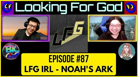 Looking For God #87 - ChatGPT Noah's Ark - LFG IRL - AI Bible Stories #LookingForGod #LFG