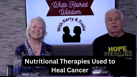 Nutritional Therapies Used to Heal Cancer part 1