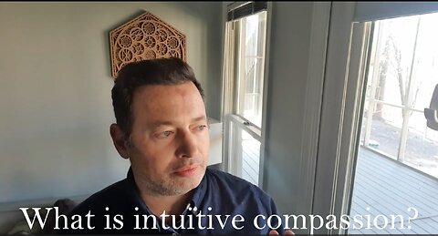 What is intuitive compassion?