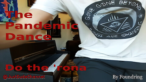 The Pandemic Dance (Do The 'Rona) | Foundring