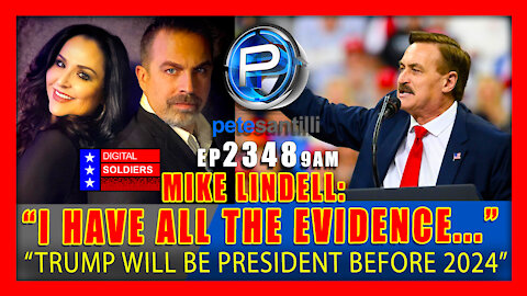 EP 2348-9AM 'I Have All The Evidence...Trump will be your president long before 2024