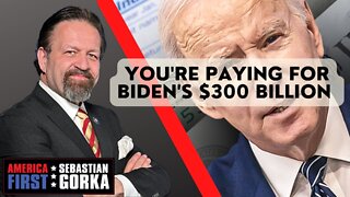 You're Paying for Biden's $300 Billion. Dave Brat with Sebastian Gorka on AMERICA First