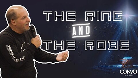 The Ring And The Robe // Pastor Rocky Polito // Luke 15