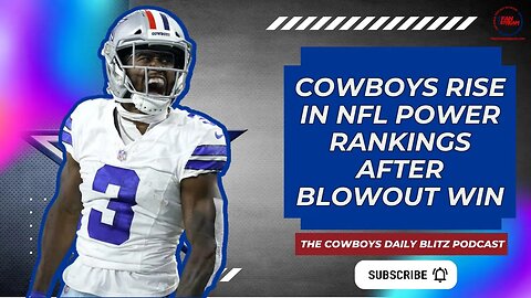 Cowboys Daily Blitz 11/14: Dallas Rises in Power Rankings After Blowout Win