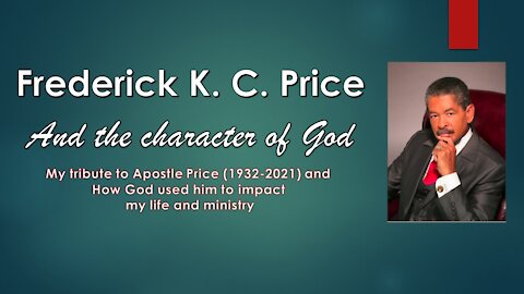 Frederick K. C. Price and the Character of God