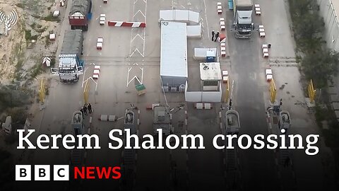Israel to open its Kerem Shalom crossing for Gaza aid - BBC News I #Israel #Gaza #BBCNews