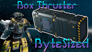 Starbase: ByteSized | Box Thruster Assembly