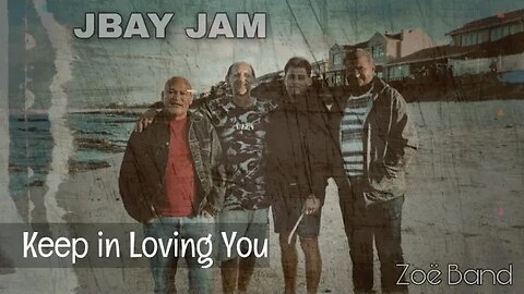 Keep on Loving You - Zoë Band - JBay Jam 30+ years later