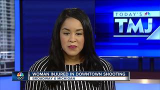 Woman shot in downtown Milwaukee