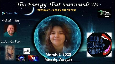 The Energy That Surrounds Us Episode Nine with Maddy Vasquez