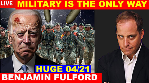 BENJAMIN FULFORD SHOCKING NEWS 04/21/24 💥 THE MOST MASSIVE ATTACK IN THE WOLRD HISTORY!