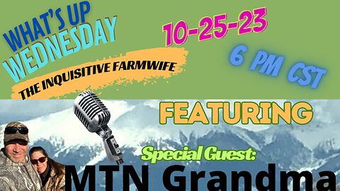 What's Up Wednesday with YT guest Mtn. Grandma