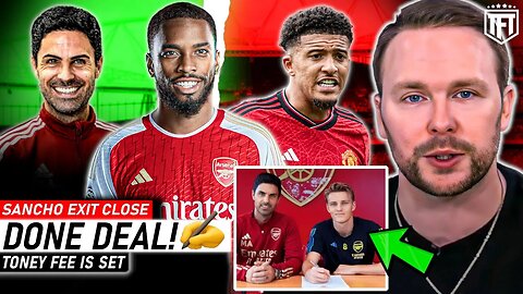 DONE DEAL! Toney to Arsenal FEE SET✅ Odegaard NEW DEAL✍️ Sancho EXIT CLOSE🚨 City sign United Player