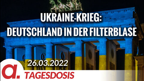 Ukraine-Krieg: Deutschland in der Filterblase | Von Hermann Ploppa
